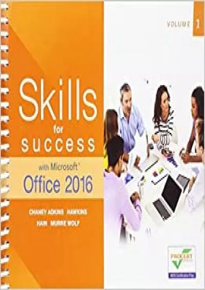 Skills for Success with Microsoft Office 2016 Volume 1 (Skills for Success for Office