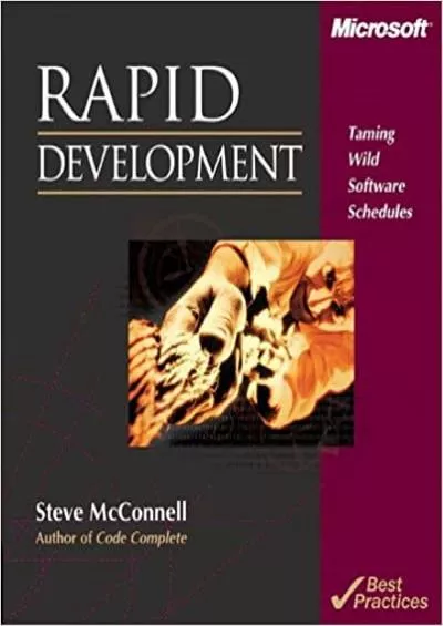 Rapid Development: Taming Wild Software Schedules