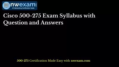 Cisco 500-275 Exam Syllabus with Question and Answers