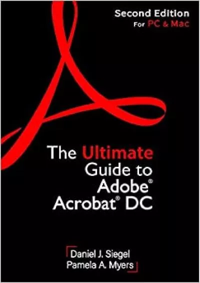 The Ultimate Guide to Adobe® Acrobat® DC