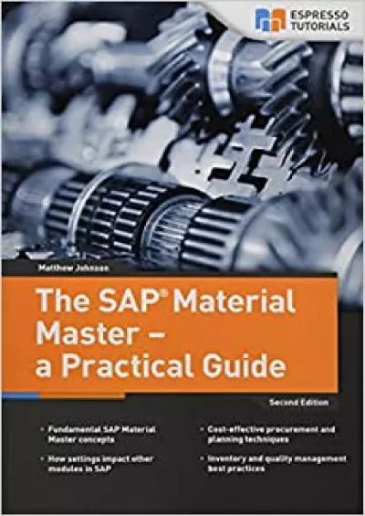 The SAP Material Master - a Practical Guide