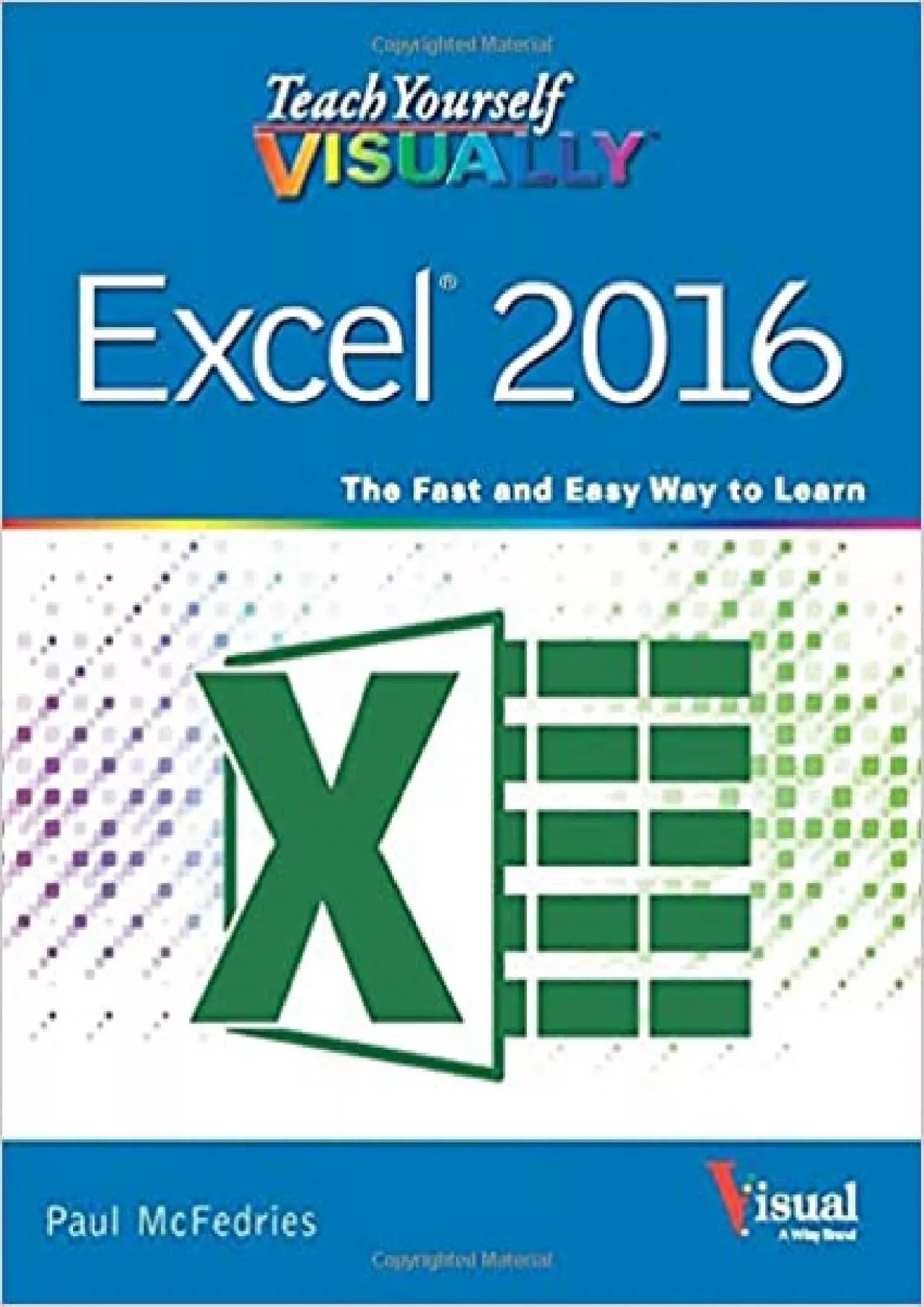 PDF-Teach Yourself VISUALLY Excel 2016 (Teach Yourself VISUALLY (Tech))