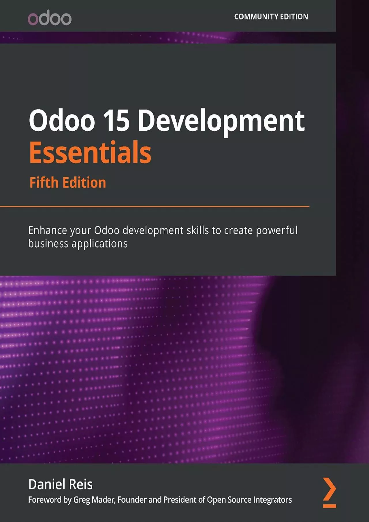 PDF-Odoo 15 Development Essentials: Enhance your Odoo development skills to create powerful