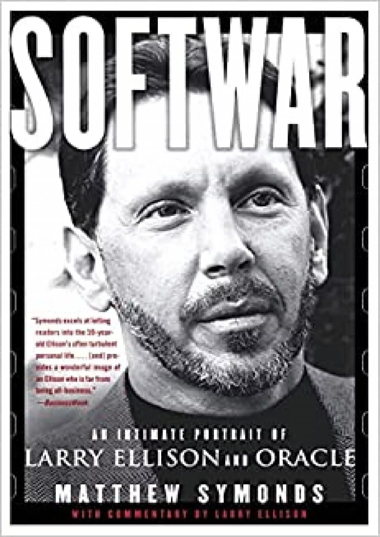 Softwar: An Intimate Portrait of Larry Ellison and Oracle