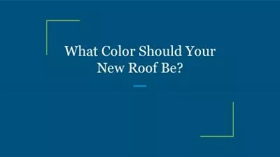 What Color Should Your New Roof Be?