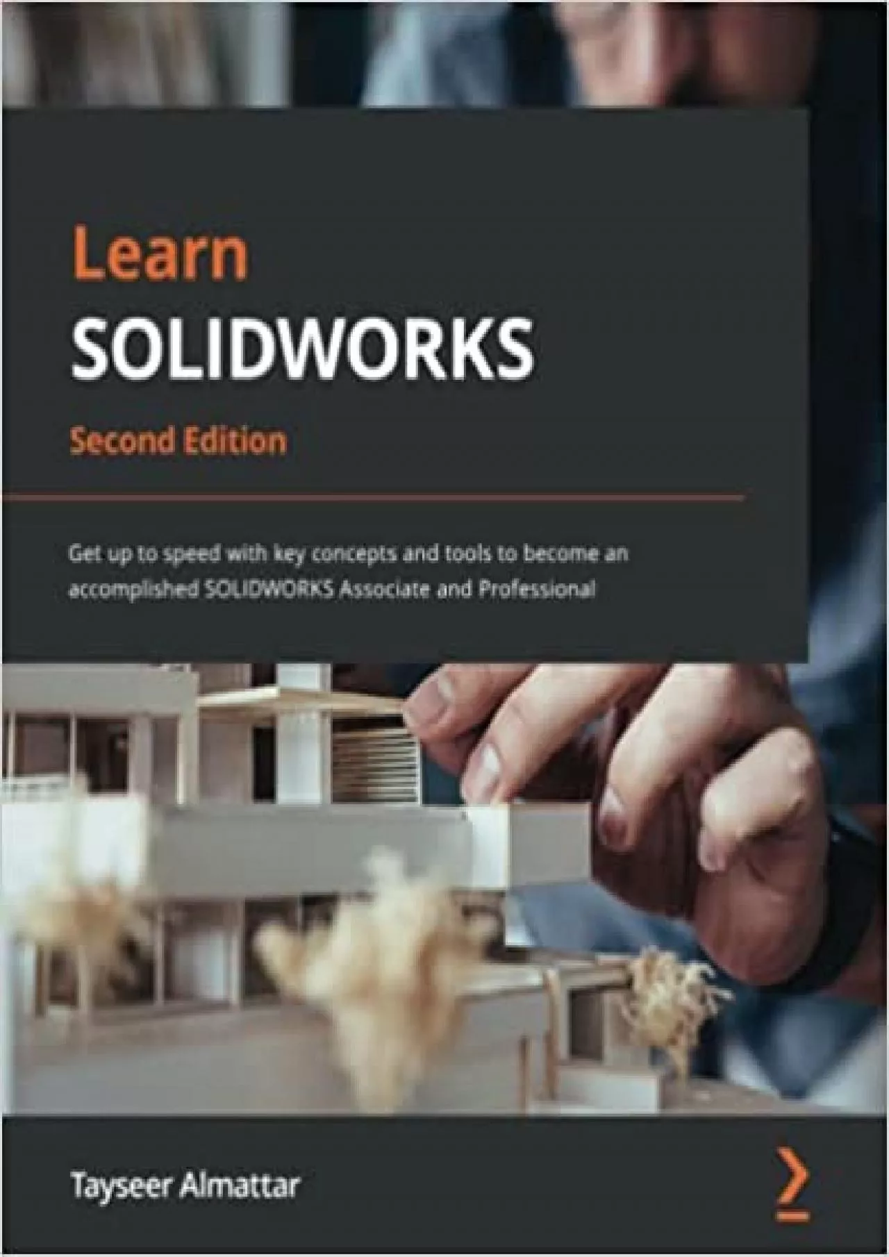 PDF-Learn SOLIDWORKS: Get up to speed with key concepts and tools to become an accomplished