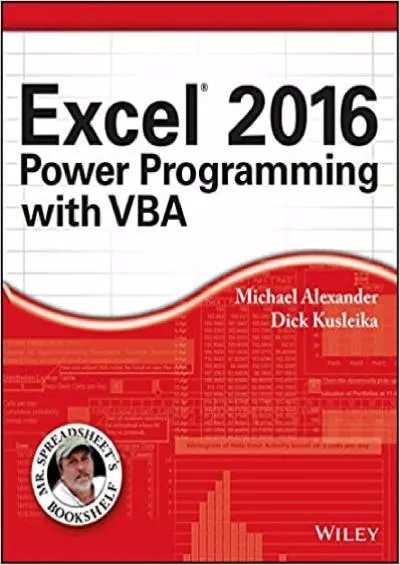 Excel 2016 Power Programming with VBA (Mr. Spreadsheet\'s Bookshelf)