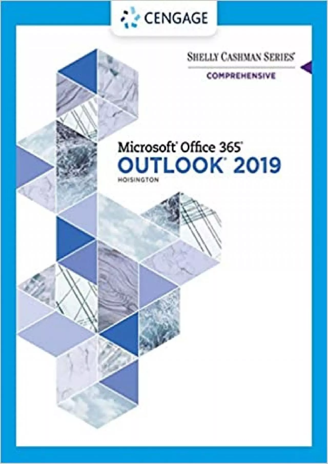 Shelly Cashman Series Microsoft Office 365 & Outlook 2019 Comprehensive (MindTap Course