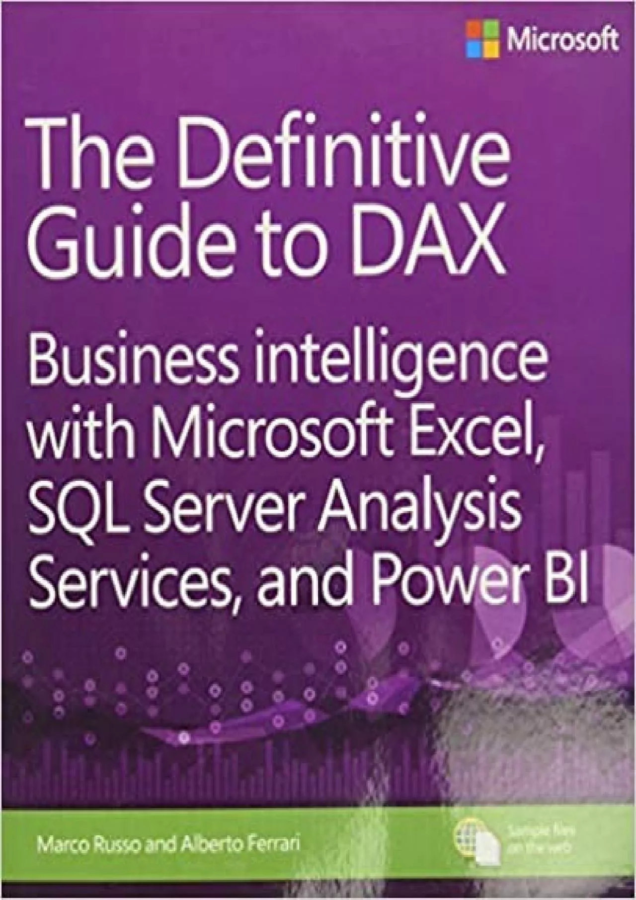 Definitive Guide to DAX, The: Business intelligence with Microsoft Excel, SQL Server Analysis