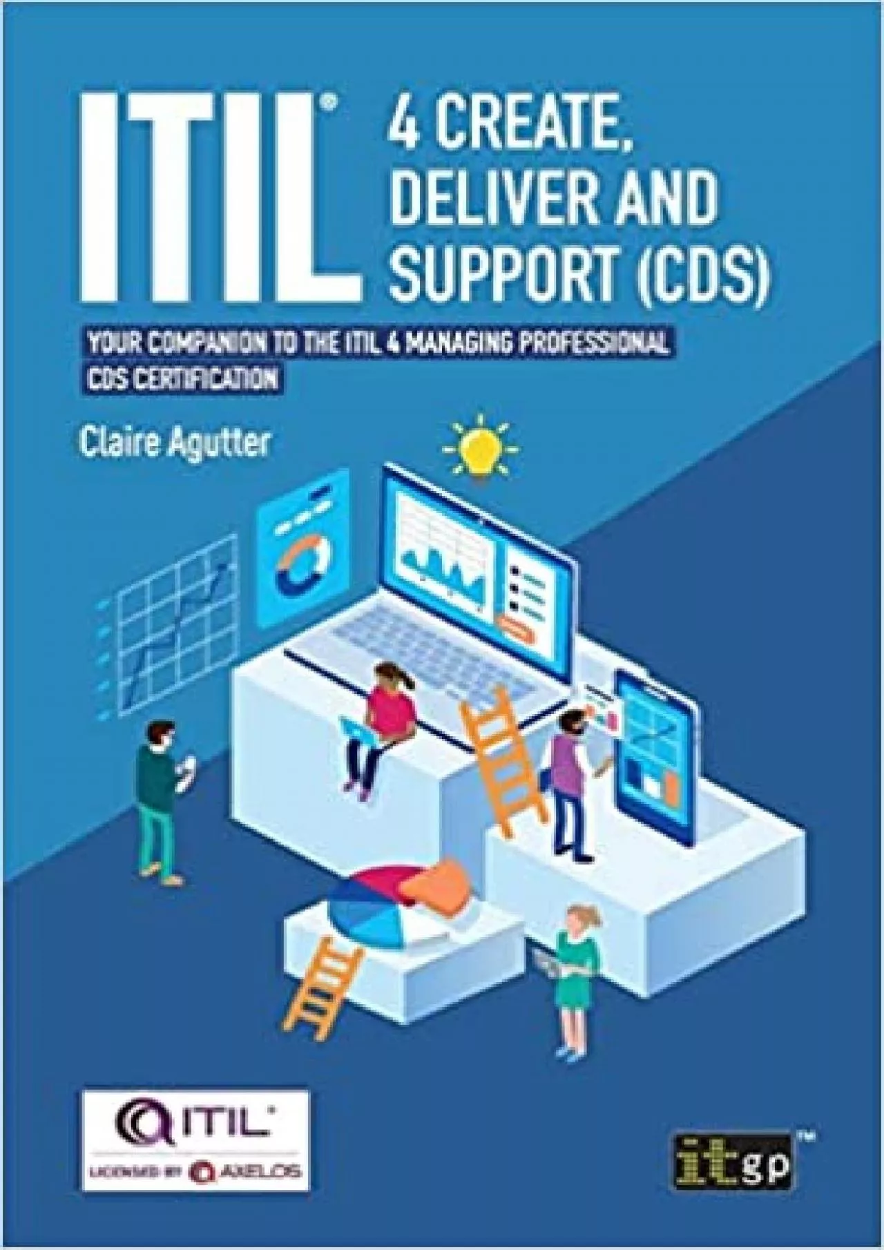 PDF-ITIL® 4 Create, Deliver and Support (CDS): Your Companion to the ITIL 4 Managing Professional