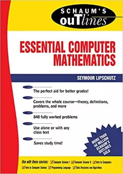 Schaum\'s Outline of Essential Computer Mathematics