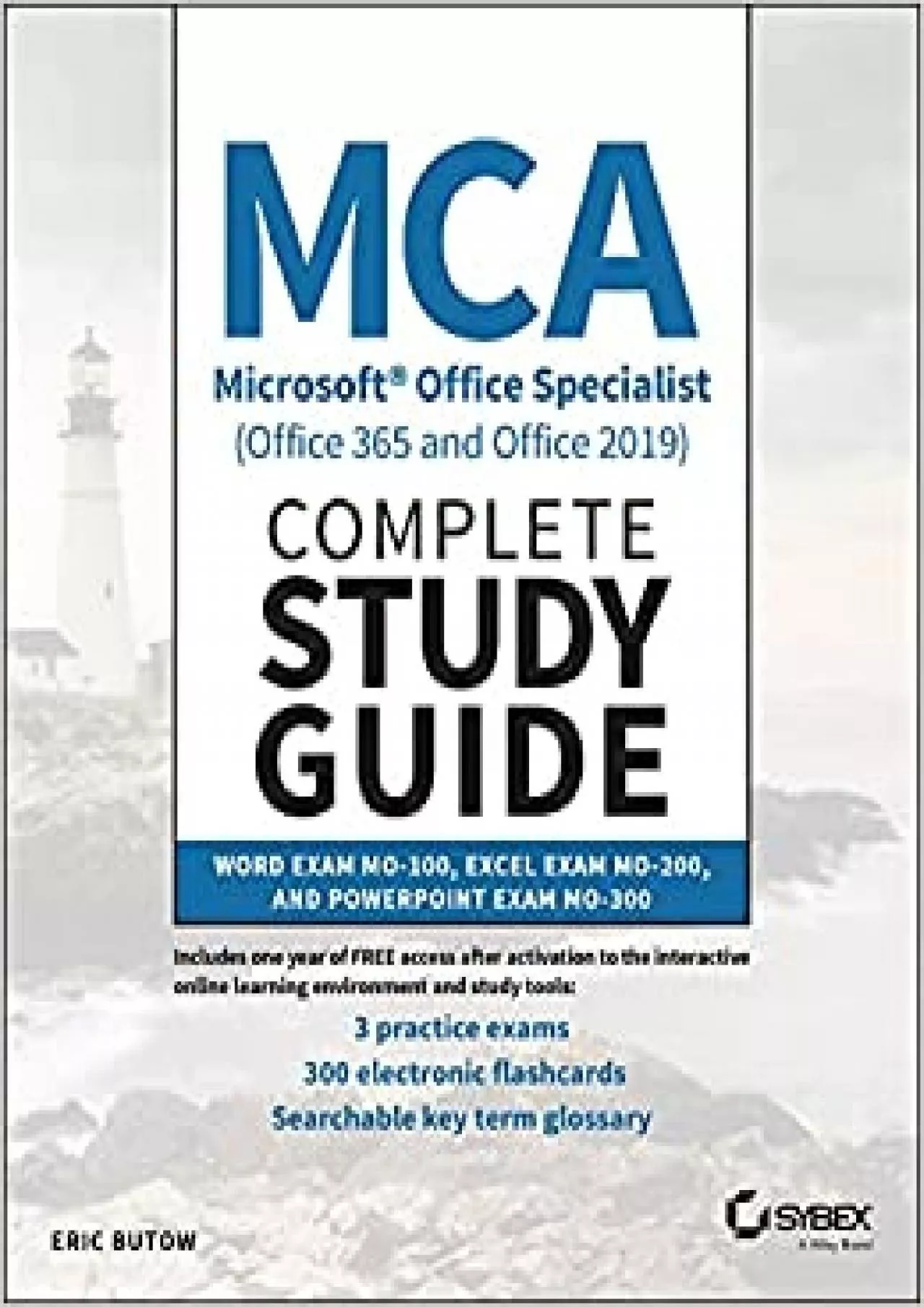 MCA Microsoft Office Specialist (Office 365 and Office 2019) Complete Study Guide: Word