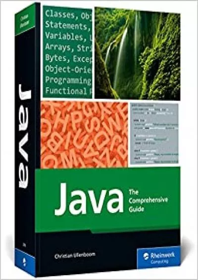 Java: The Comprehensive Guide to Java Programming for Professionals