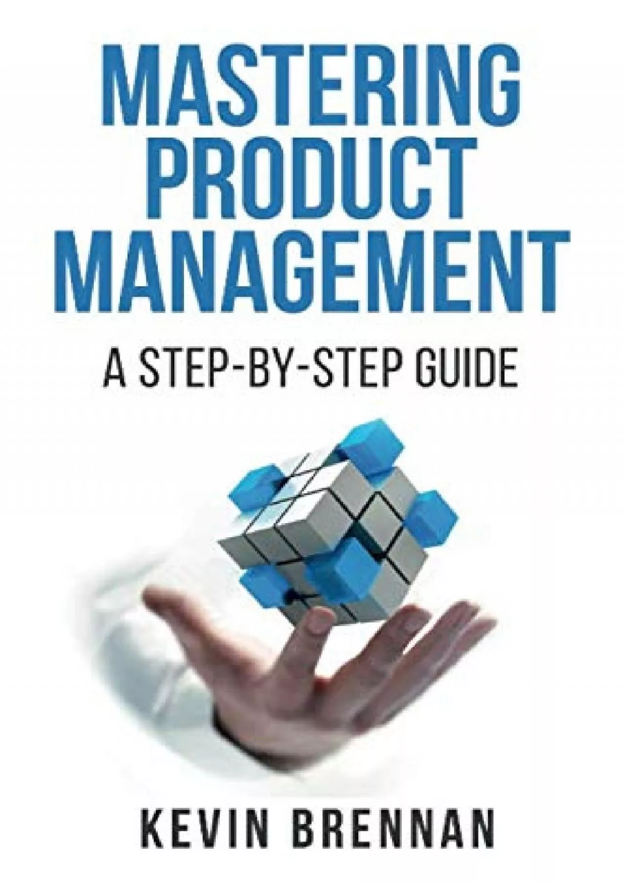 PDF-Mastering Product Management: A Step-by-Step Guide