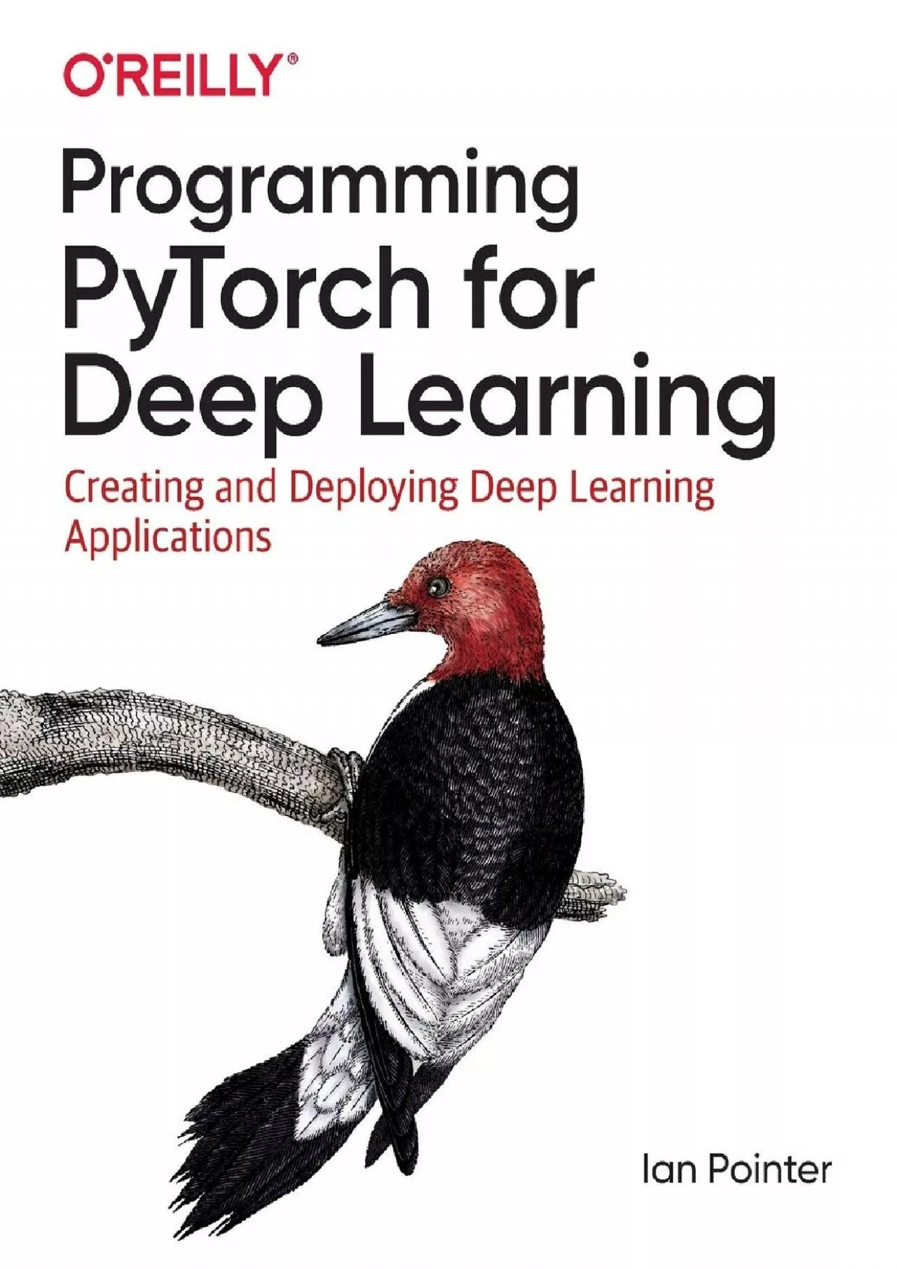 PDF-Programming PyTorch for Deep Learning: Creating and Deploying Deep Learning Applications