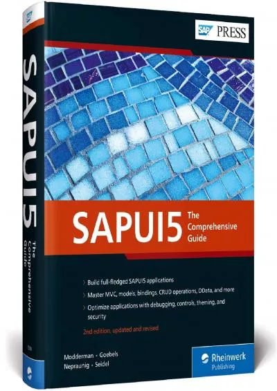 SAPUI5: The Comprehensive Guide to UI5 (2nd Edition) (SAP PRESS)