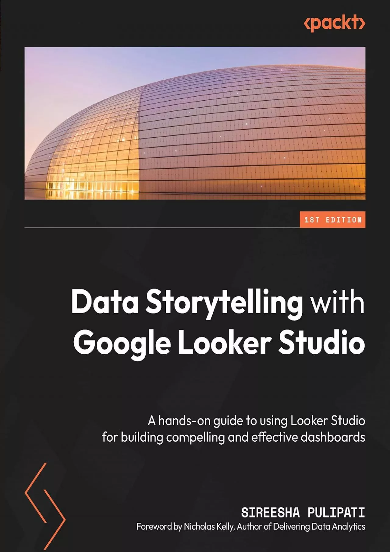 Data Storytelling with Google Looker Studio: A hands-on guide to using Looker Studio for