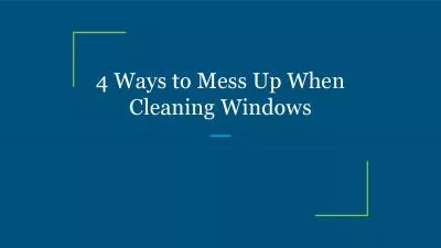 4 Ways to Mess Up When Cleaning Windows