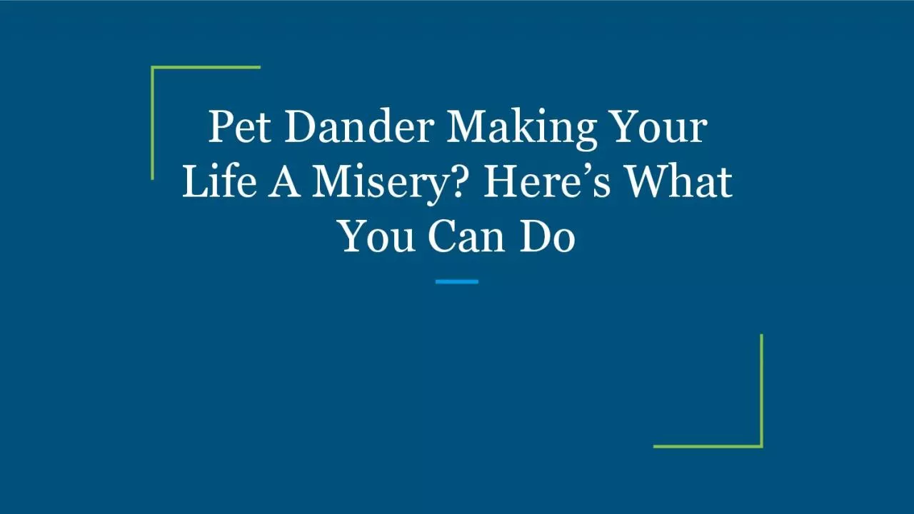 PDF-Pet Dander Making Your Life A Misery? Here’s What You Can Do