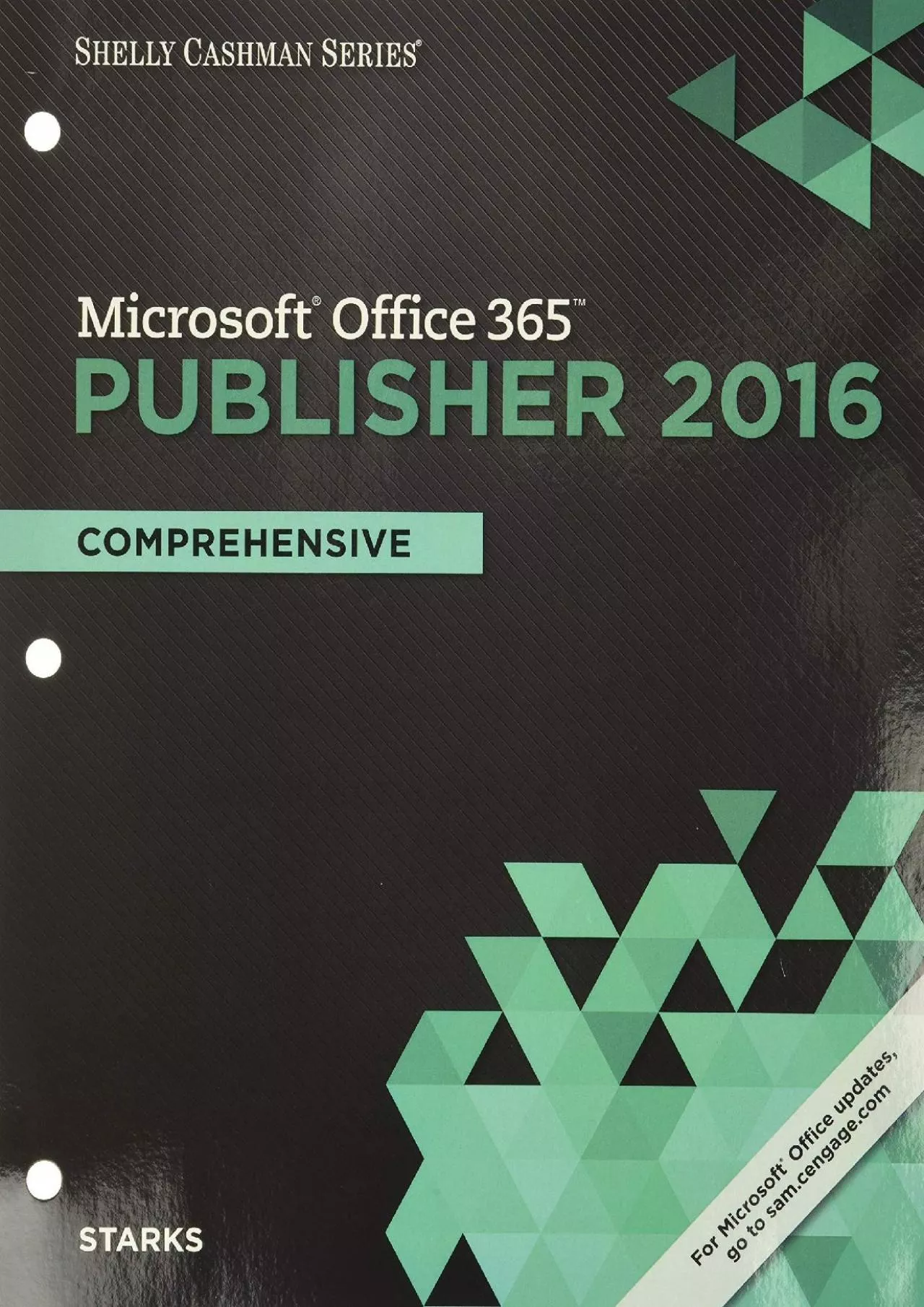 PDF-Shelly Cashman Series Microsoft Office 365 & Publisher 2016: Comprehensive, Loose-leaf