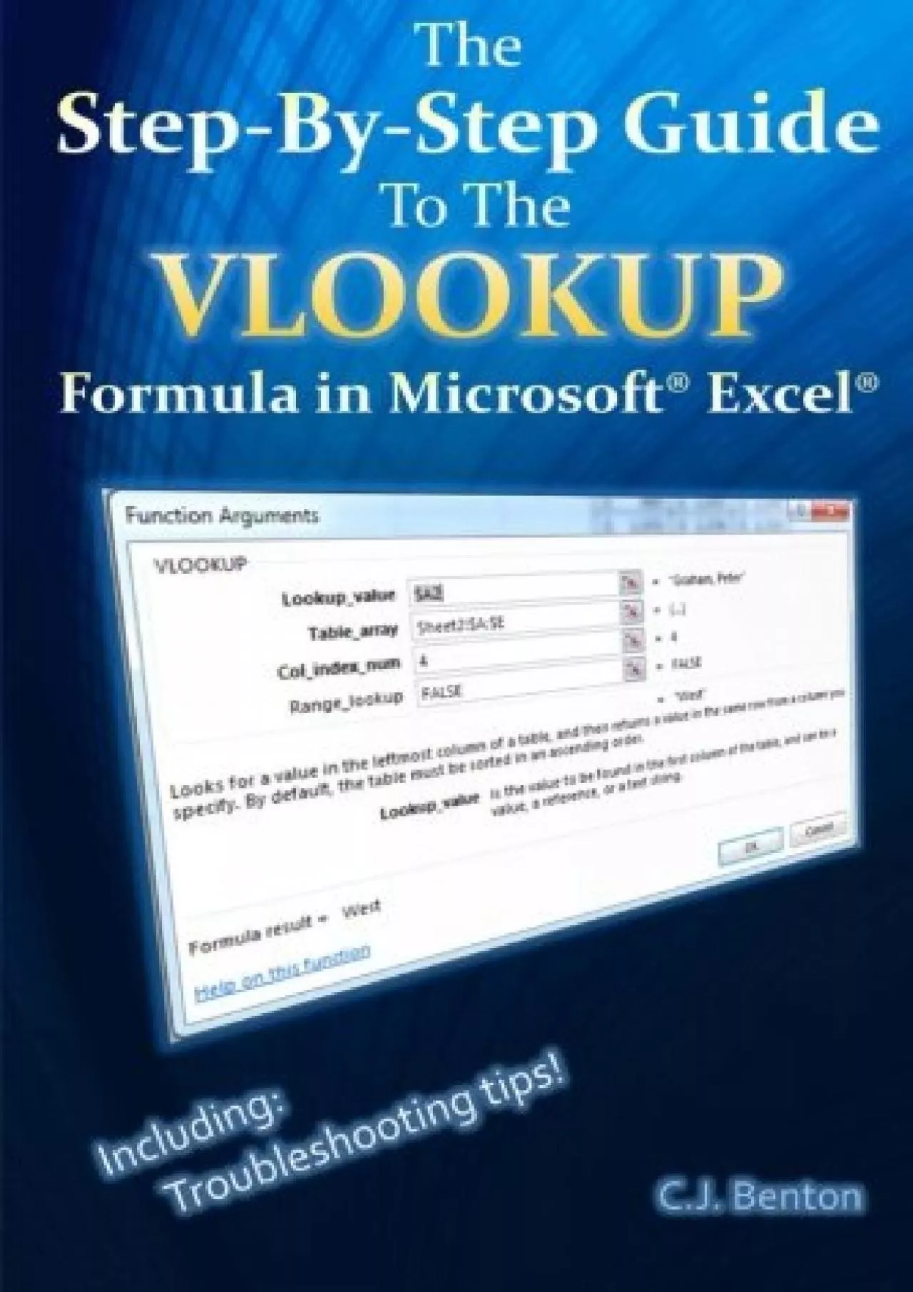 The Step-By-Step Guide To The VLOOKUP formula in Microsoft Excel (The Microsoft Excel