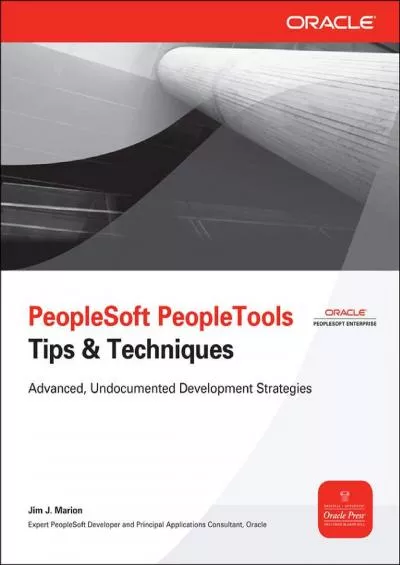 Peoplesoft PeopleTools Tips and Techniques (Osborne Oracle Press Series)
