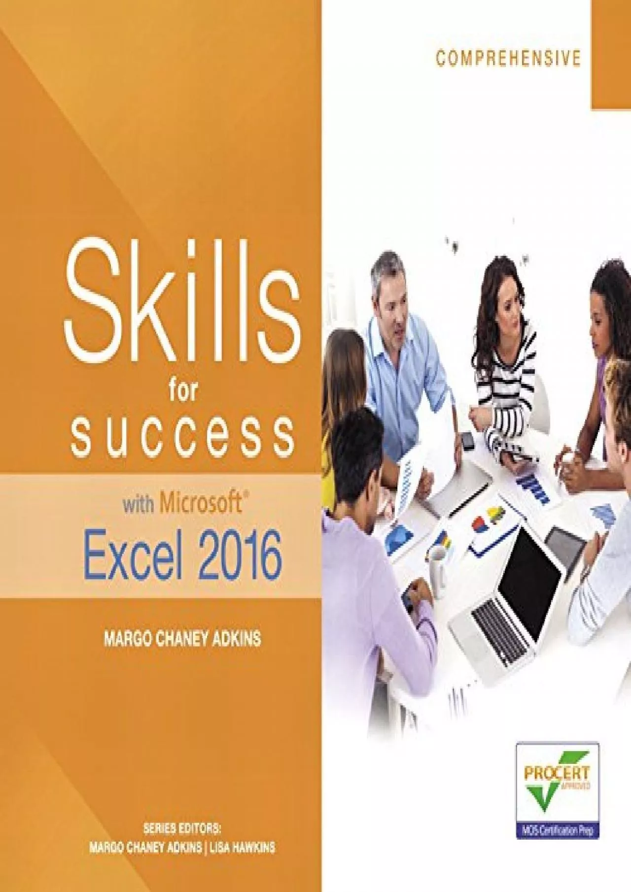 Skills for Success with Microsoft Excel 2016 Comprehensive (Skills for Success for Office