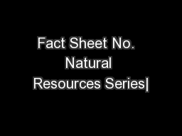 Fact Sheet No.  Natural Resources Series|