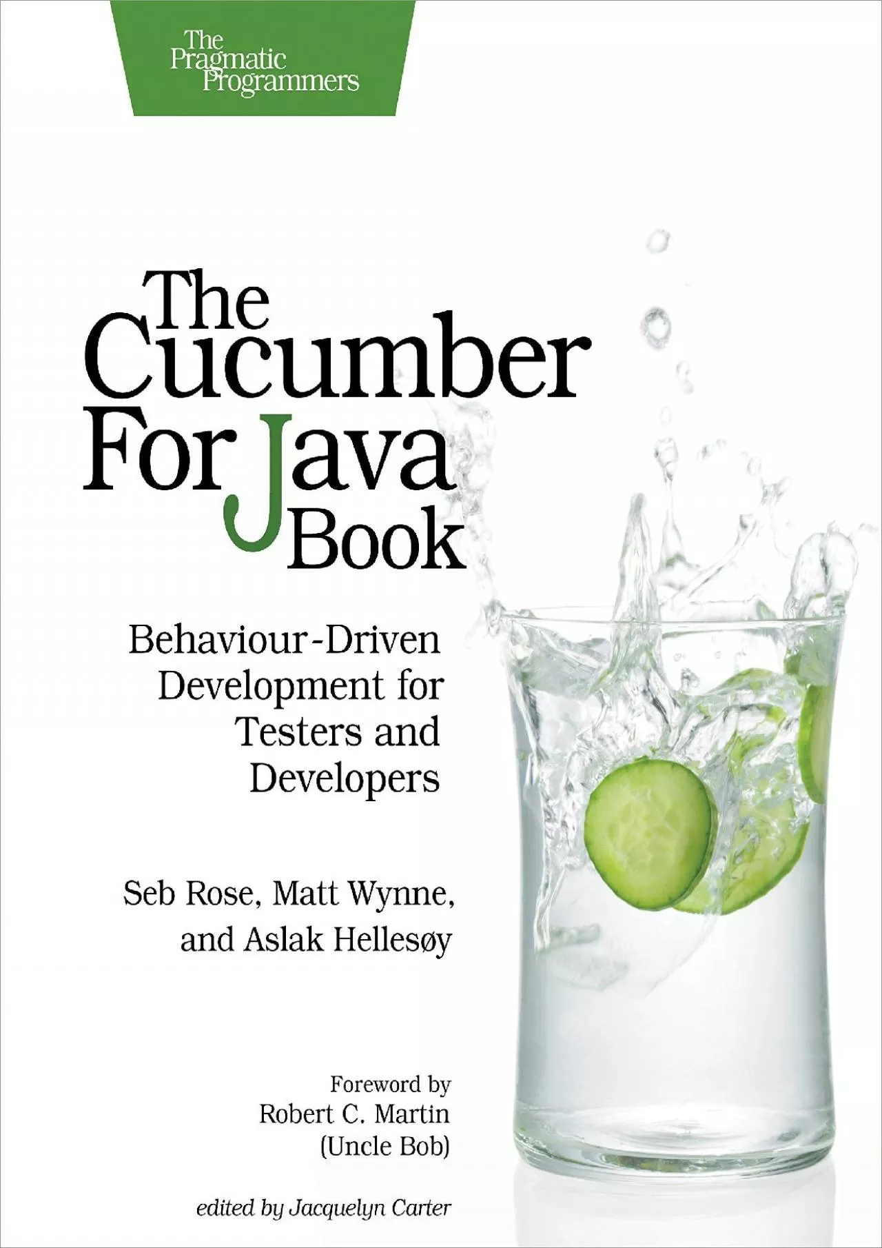 PDF-The Cucumber for Java Book: Behaviour-Driven Development for Testers and Developers