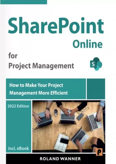 SharePoint Online for Project Management: How to Make Your Project Management More Efficient