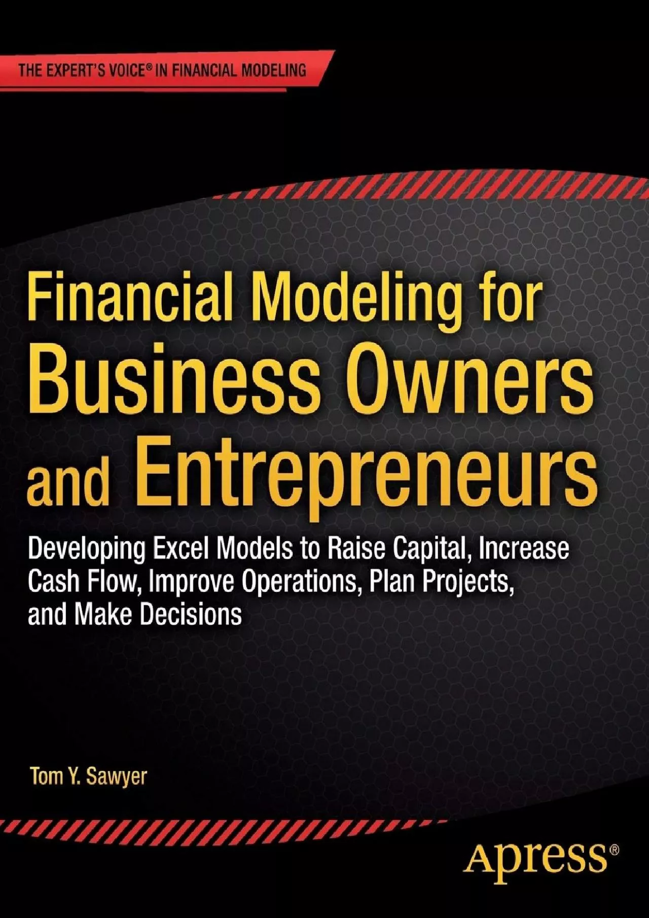 PDF-Financial Modeling for Business Owners and Entrepreneurs: Developing Excel Models to Raise