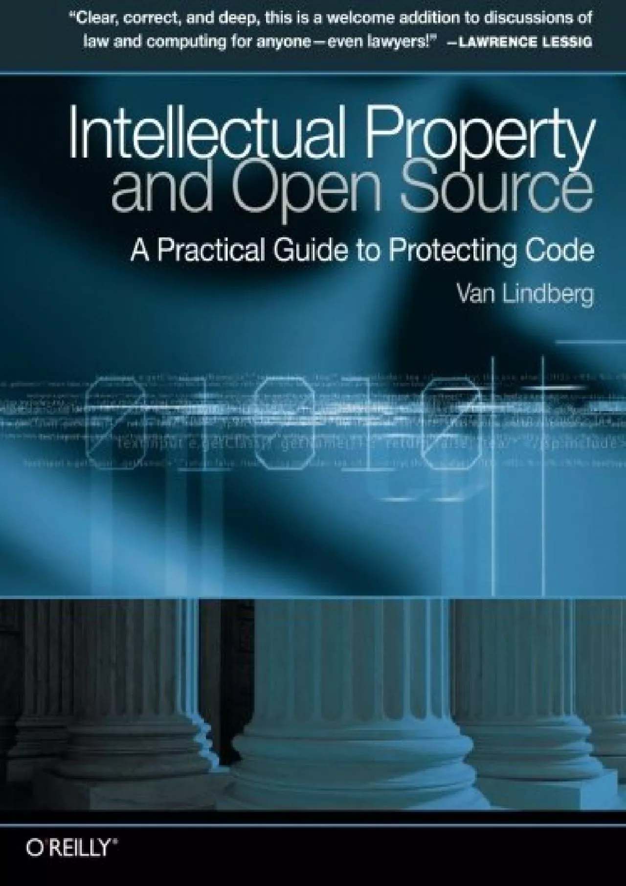 Intellectual Property and Open Source: A Practical Guide to Protecting Code