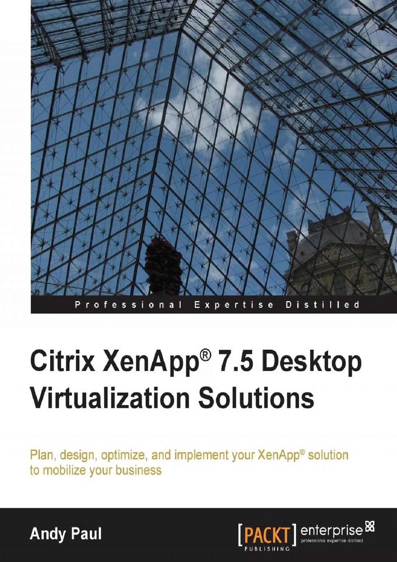 PDF-Citrix XenApp® 7.5 Desktop Virtualization Solutions