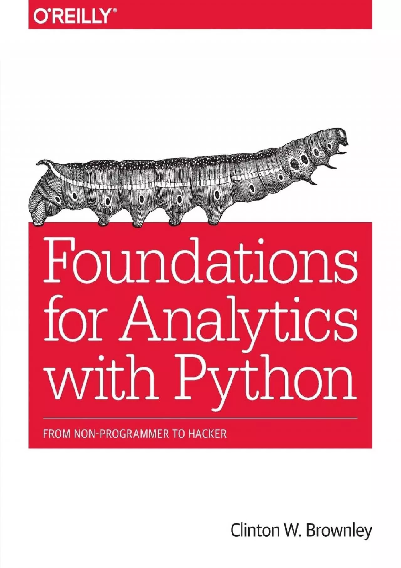 PDF-Foundations for Analytics with Python: From Non-Programmer to Hacker