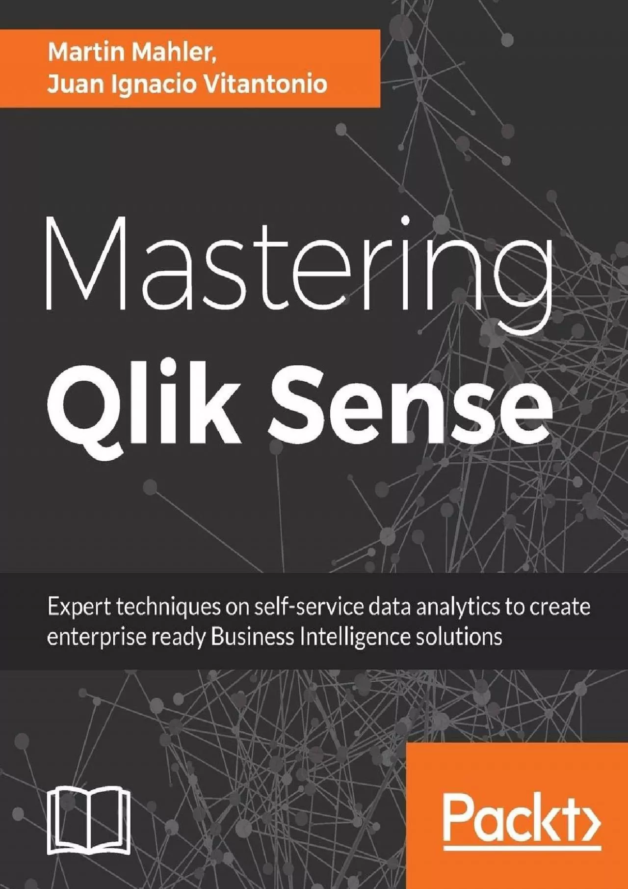 PDF-Mastering Qlik Sense: Expert techniques on self-service data analytics to create enterprise