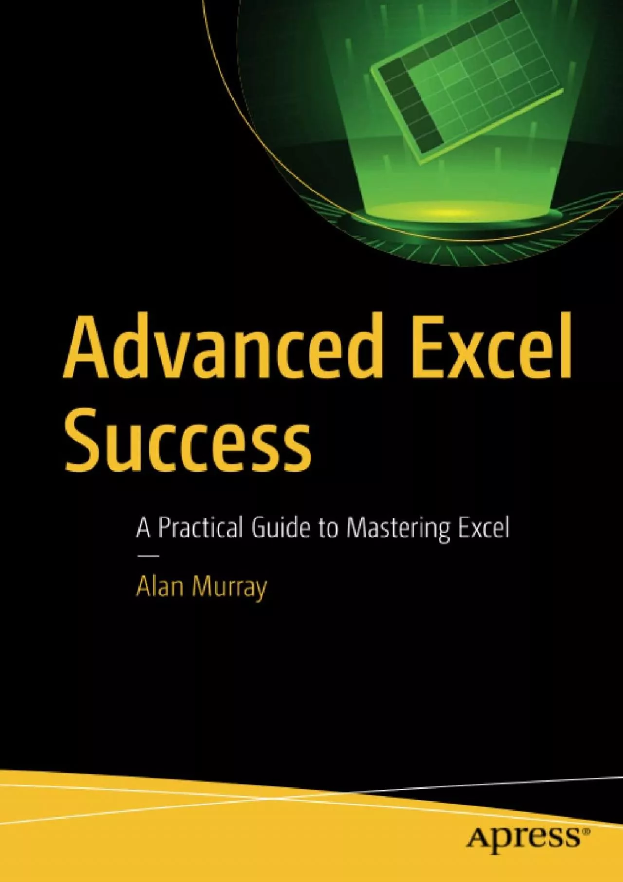 PDF-Advanced Excel Success: A Practical Guide to Mastering Excel