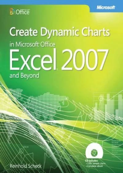 Create Dynamic Charts in Microsoft® Office Excel® 2007