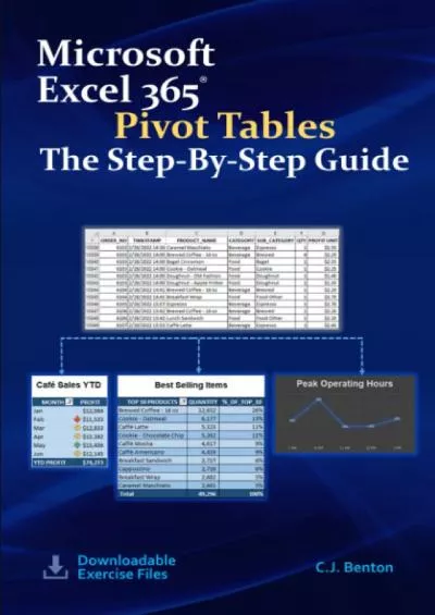 Microsoft Excel 365 Pivot Tables The Step-By-Step Guide (Microsoft Excel 365 Step-By-Step