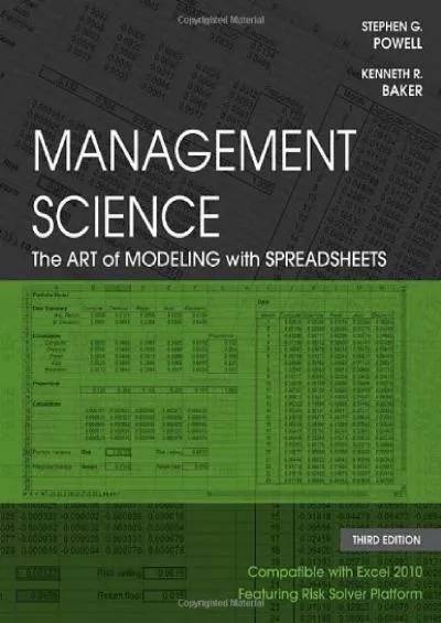 Management Science: The Art of Modeling with Spreadsheets