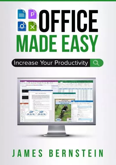 Office Made Easy: Increase Your Productivity (Productivity Apps Made Easy Book 1)