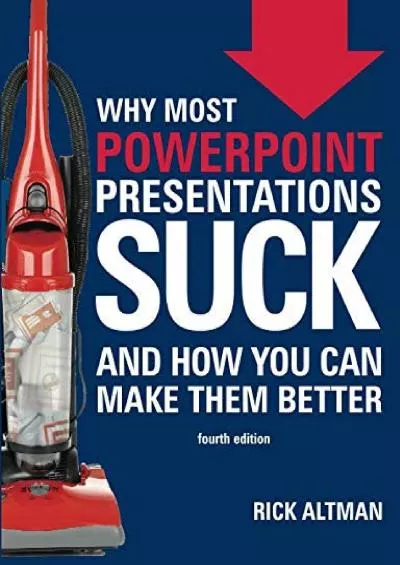 Why Most PowerPoint Presentations Suck (Fourth Edition)