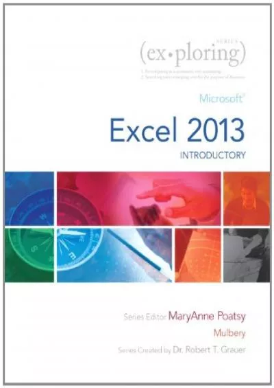 Exploring: Microsoft Excel 2013, Introductory (Exploring for Office 2013)