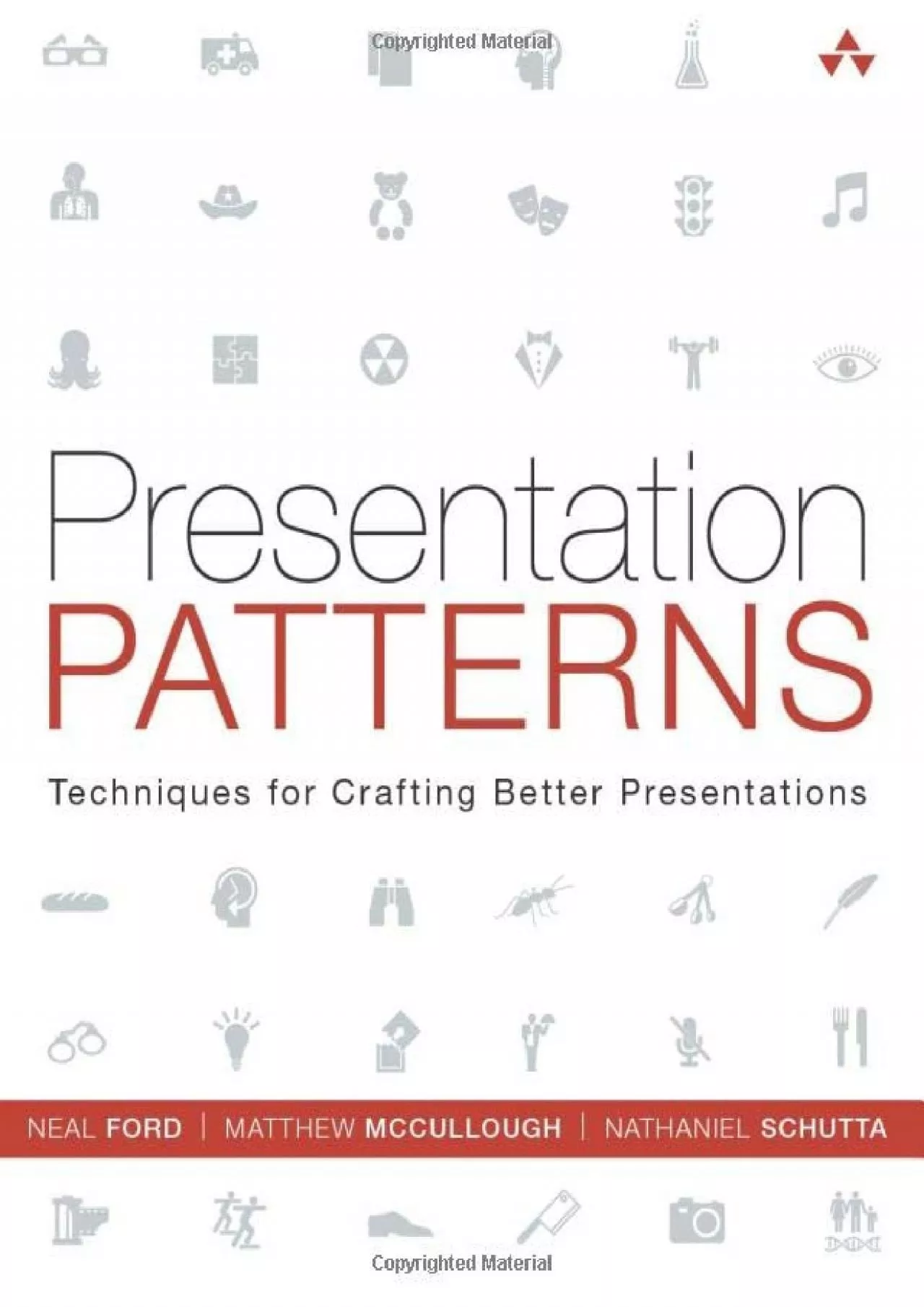 PDF-Presentation Patterns: Techniques for Crafting Better Presentations