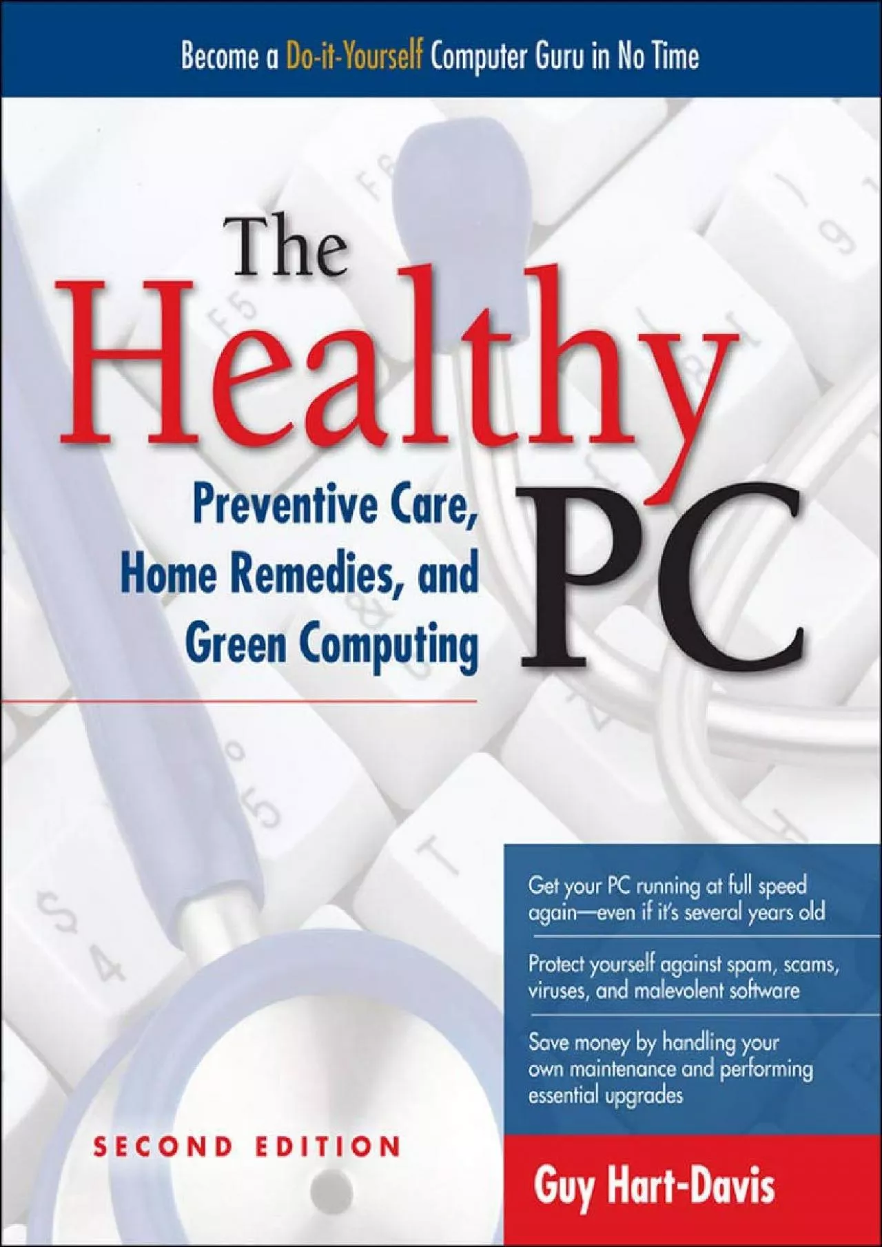 PDF-The Healthy PC: Preventive Care, Home Remedies, and Green Computing, 2nd Edition