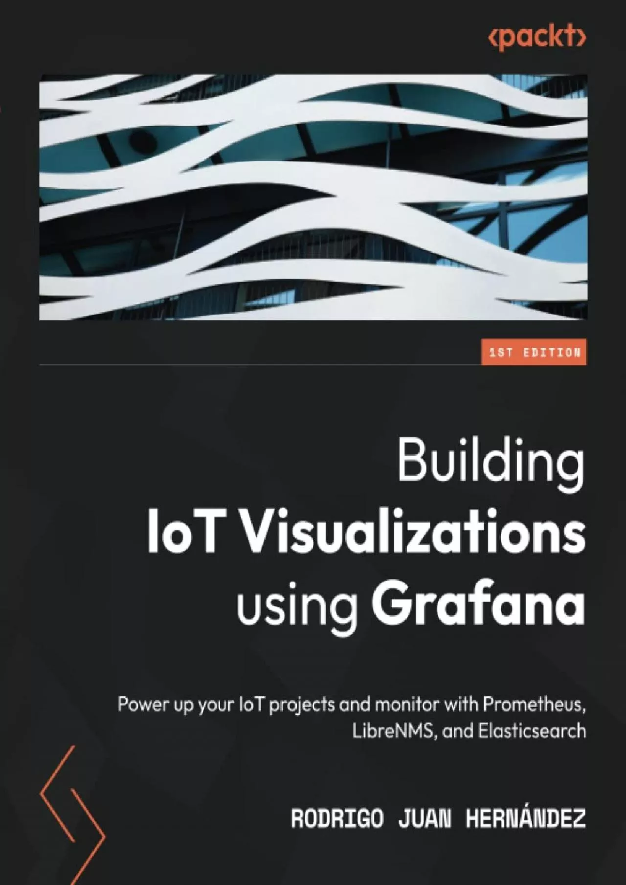 Building IoT Visualizations using Grafana: Power up your IoT projects and monitor with