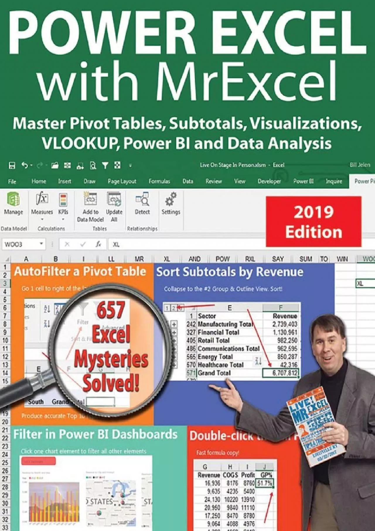 Power Excel 2019 with MrExcel: Master Pivot Tables, Subtotals, VLOOKUP, Power Query, Dynamic
