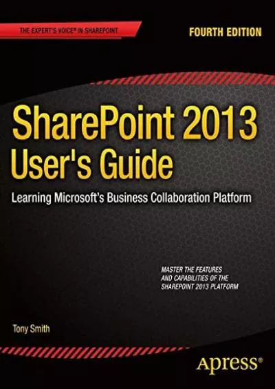 SharePoint 2013 User\'s Guide: Learning Microsoft\'s Business Collaboration Platform