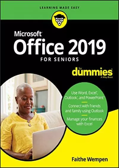 Office 2019 For Seniors For Dummies (For Dummies (Computer/Tech))