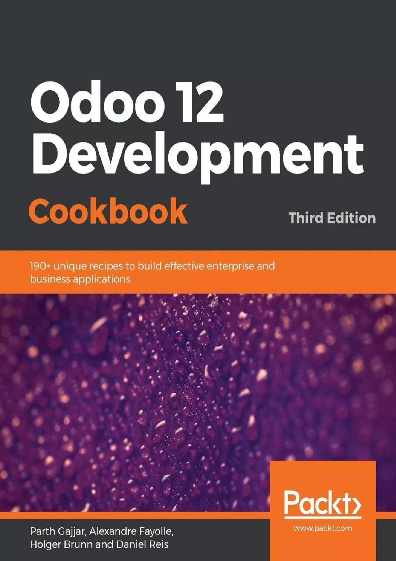 Odoo 12 Development Cookbook: 190+ unique recipes to build effective enterprise and business