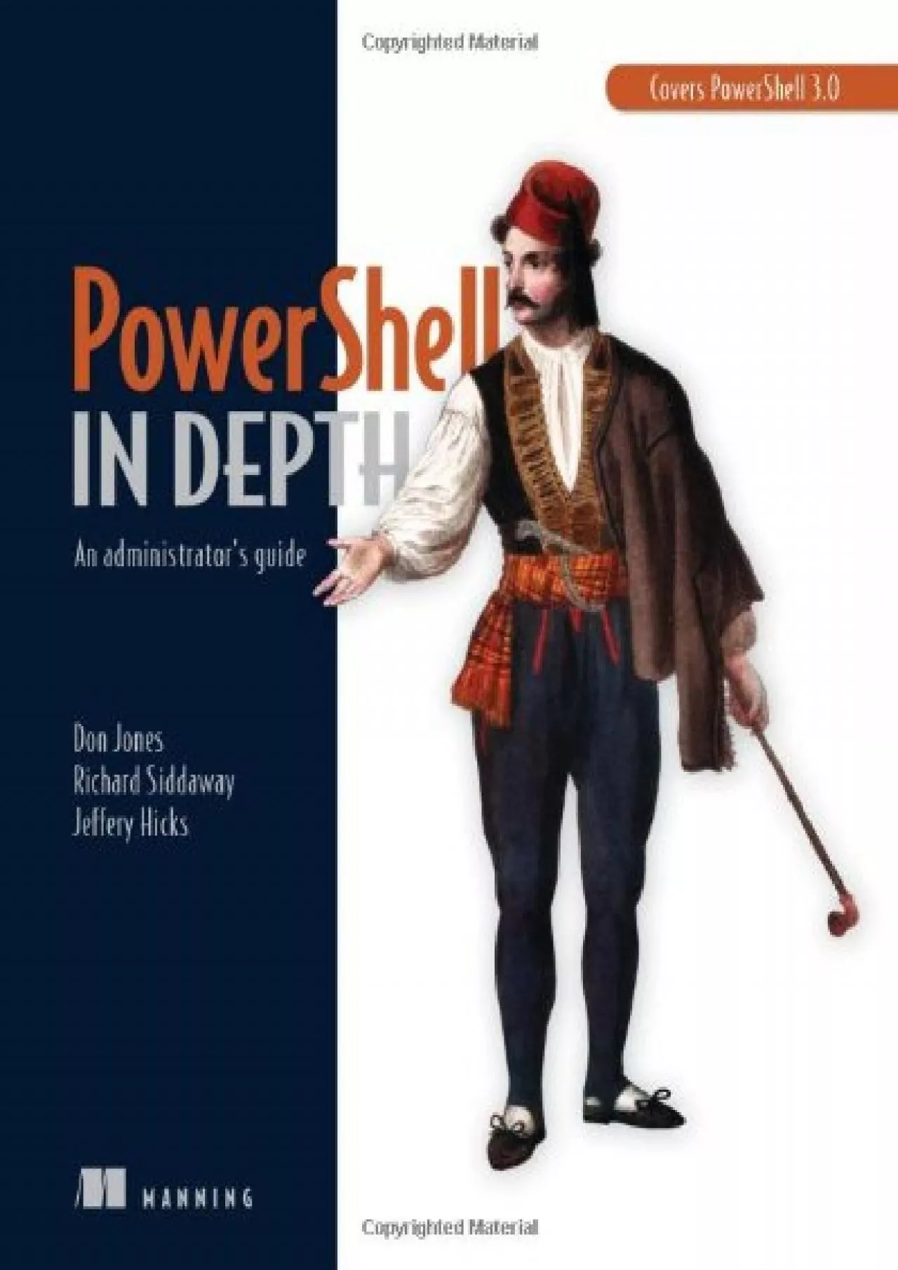 PowerShell in Depth: An administrator\'s guide